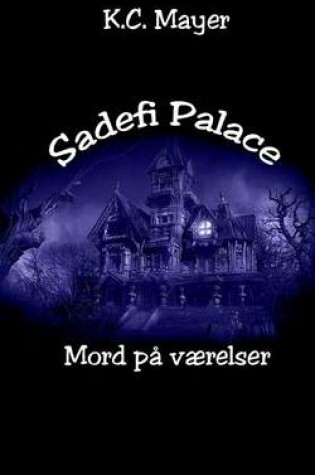 Cover of Sadefi Palace Mord Pa Vaerelser