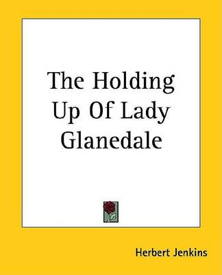 Book cover for The Holding Up of Lady Glanedale