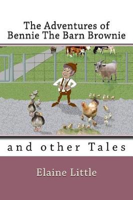 Book cover for The Adventures of Bennie The Barn Brownie