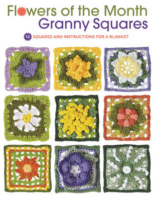 Book cover for Flowers of the Month Granny Squares