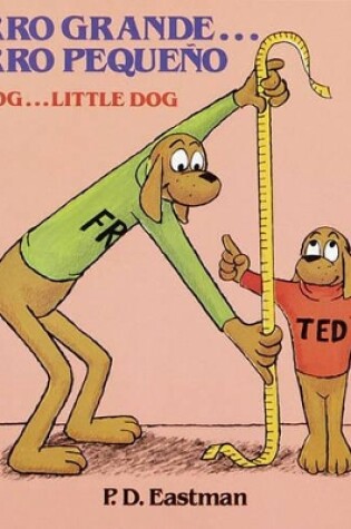 Cover of Perro Grande, Perro Pequeno (Big Dog, Little Dog)