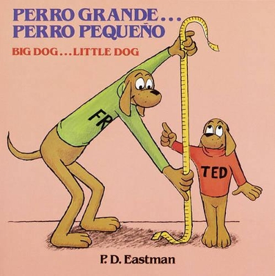 Book cover for Perro Grande, Perro Pequeno (Big Dog, Little Dog)