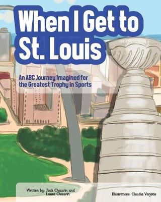 Book cover for When I Get To St. Louis