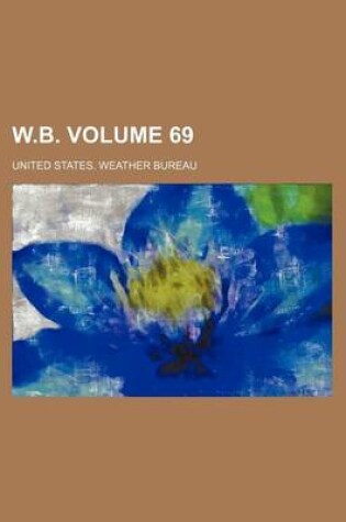 Cover of W.B. Volume 69