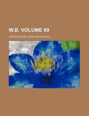 Book cover for W.B. Volume 69