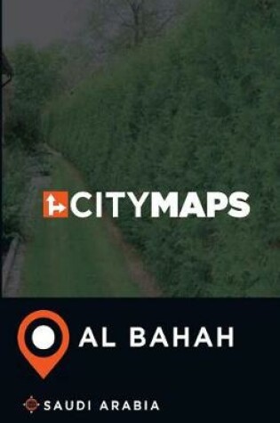 Cover of City Maps Al Bahah Saudi Arabia