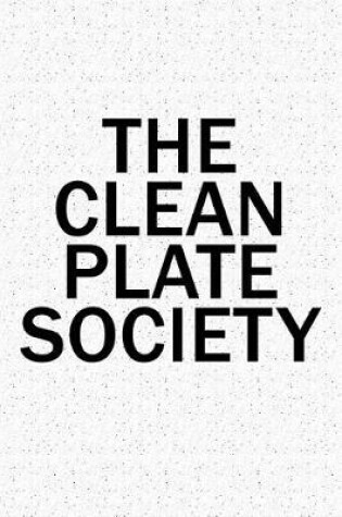 Cover of The Clean Plate Society