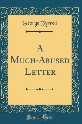 Cover of A Much-Abused Letter (Classic Reprint)