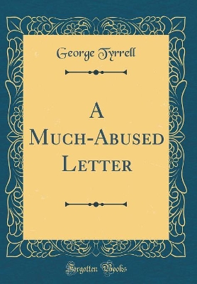 Book cover for A Much-Abused Letter (Classic Reprint)