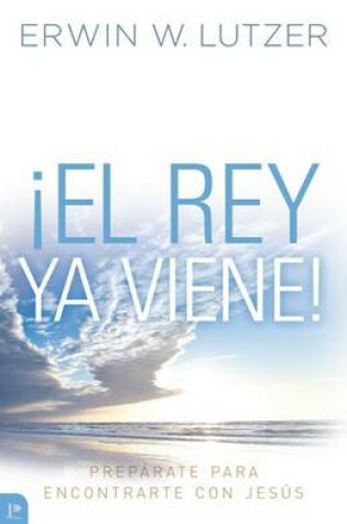 Cover of !El Rey YA Viene!