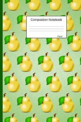 Cover of Pear Composition Notebook