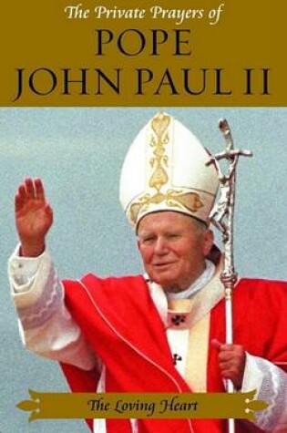 Cover of The Private Prayers of Pope John Paul II #4