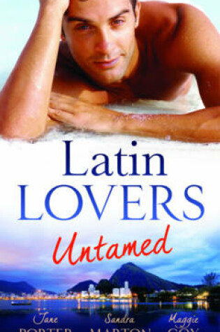 Cover of Latin Lovers Untamed