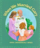Book cover for When We Married Gary