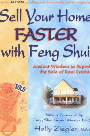 Cover of Sell Your Home Faster with Feng Shui