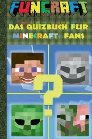 Cover of Funcraft - Das Quizbuch Fur Minecraft Fans