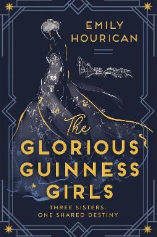Cover of The Glorious Guinness Girls: A story of the scandals and secrets of the famous society girls