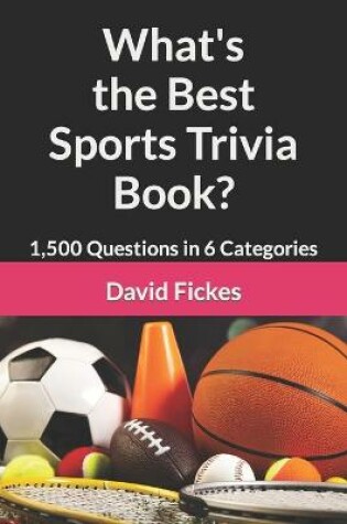 Cover of What's the Best Sports Trivia Book?