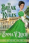 Book cover for To Break the Rules