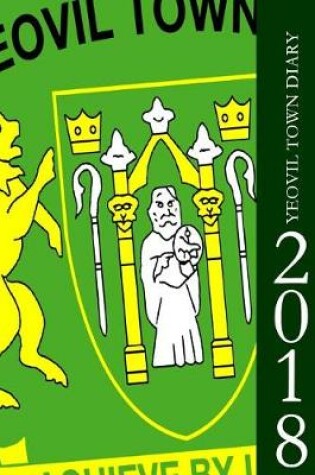 Cover of Yeovil Town Diary 2018