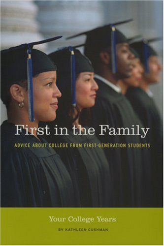 Book cover for First in the Family: Your College Years