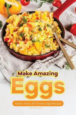 Book cover for Make Amazing Eggs