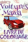 Book cover for &#9996; Voitures Mazda &#9998; Voitures Livre de Coloriage pour adulte &#9998; Livres à colorier pour adulte &#9997; Album Coloriage adulte