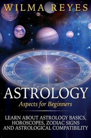 Cover of Astrology Aspects For Beginners