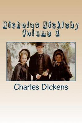 Book cover for Nicholas Nickleby Volume 2