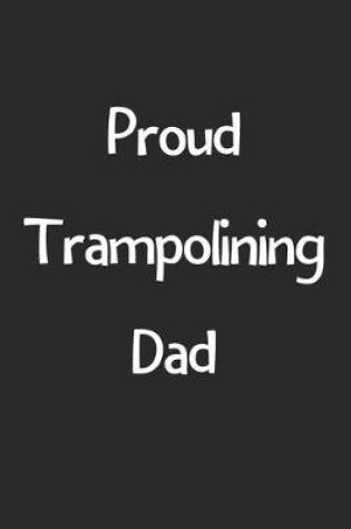 Cover of Proud Trampolining Dad