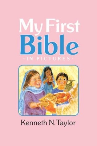 Cover of My First Bible In Pictures, Baby Pink