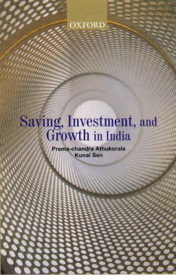 Book cover for Saving, Investment and Growth in India