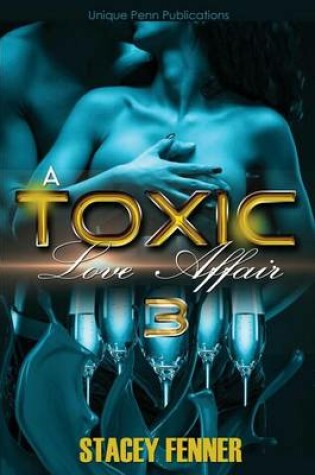 Cover of A Toxic Love Affair Part 3