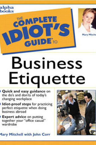 Cover of The Complete Idiot's Guide to Business Etiquette