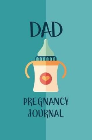 Cover of Dad Pregnancy Journal