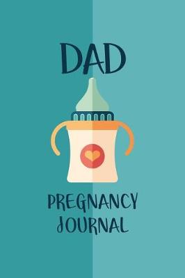 Book cover for Dad Pregnancy Journal