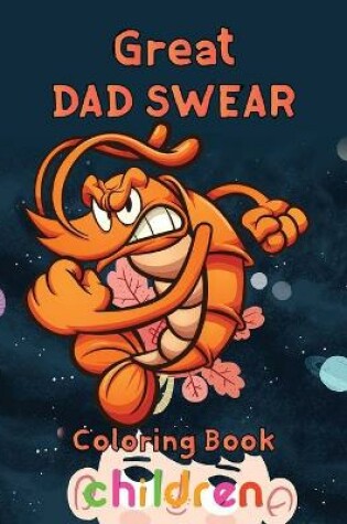 Cover of Great Dad Swear Coloring Book Children