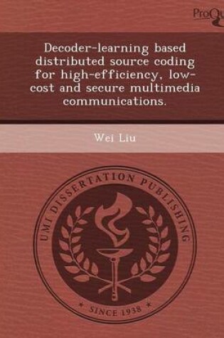 Cover of Decoder-Learning Based Distributed Source Coding for High-Efficiency