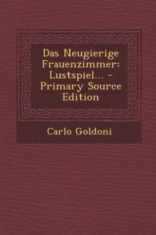 Cover of Das Neugierige Frauenzimmer