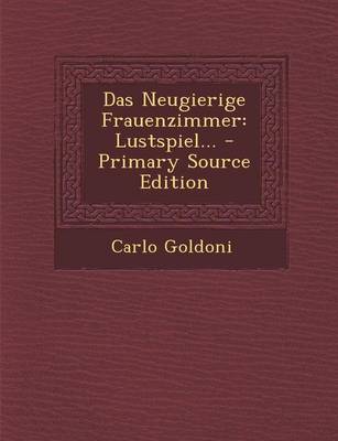 Book cover for Das Neugierige Frauenzimmer