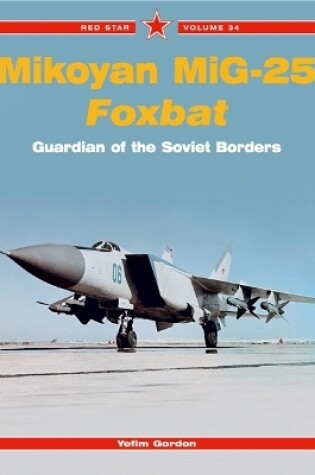 Cover of Red Star 34: Mikoyan MiG-25 'Foxbat'