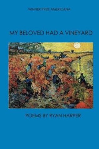 Cover of My Beloved Had a Vineyard