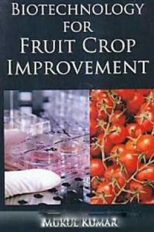 Cover of Biotechnology for Fruit Crop Improvement