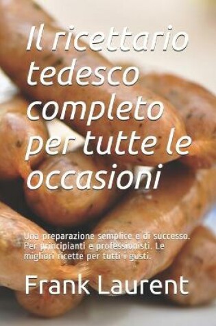 Cover of Il ricettario tedesco completo per tutte le occasioni