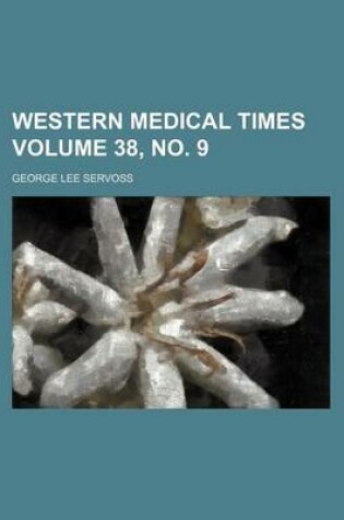 Cover of Western Medical Times Volume 38, No. 9