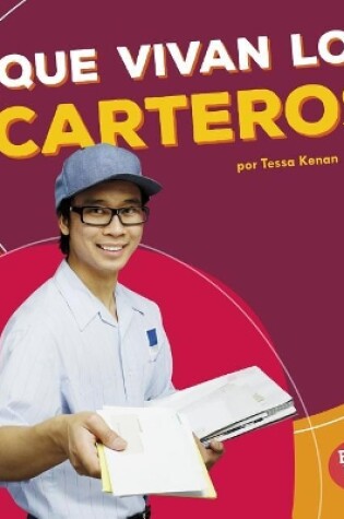 Cover of ¡Que Vivan Los Carteros! (Hooray for Mail Carriers!)