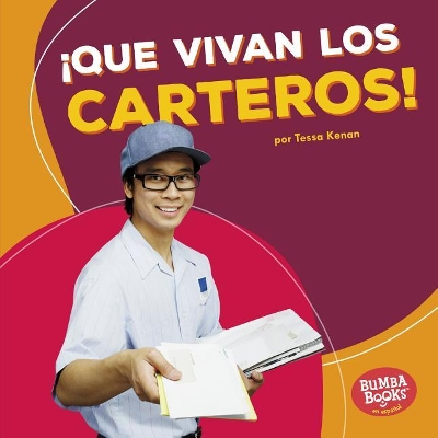 Book cover for ¡Que vivan los carteros! (Hooray for Mail Carriers!)