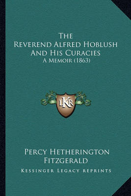 Book cover for The Reverend Alfred Hoblush and His Curacies