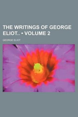 Cover of The Writings of George Eliot (Volume 2)