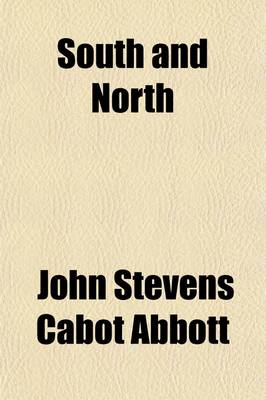 Book cover for South and North; Or, Impressions Received During a Trip to Cuba and the South